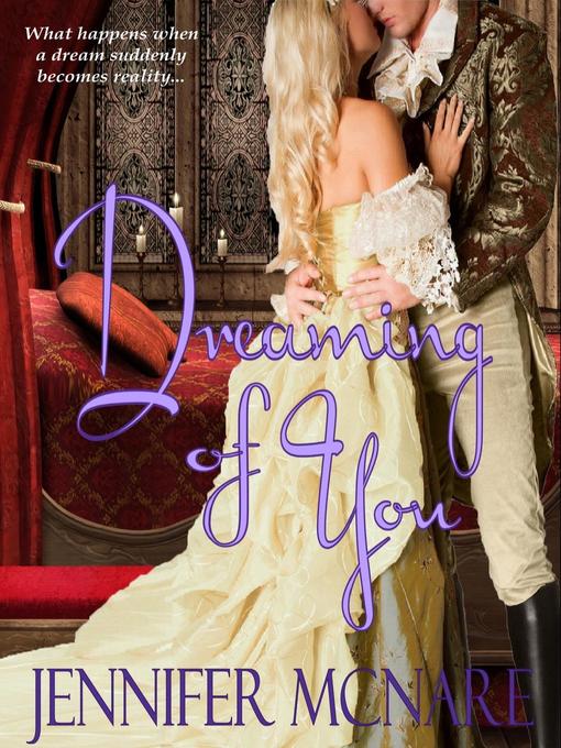 Title details for Dreaming of You by Jennifer McNare - Available